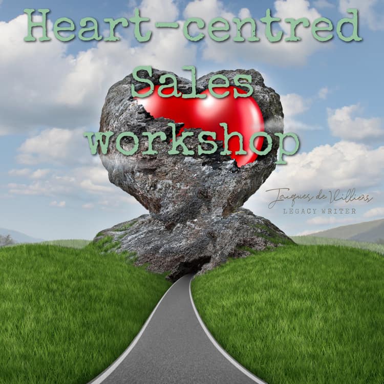 Heart Centred selling by jacques de Villiers